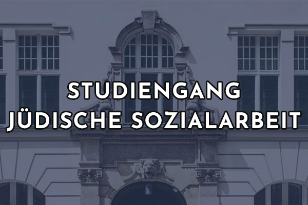 Studiengang „Jüdische Sozialarbeit“